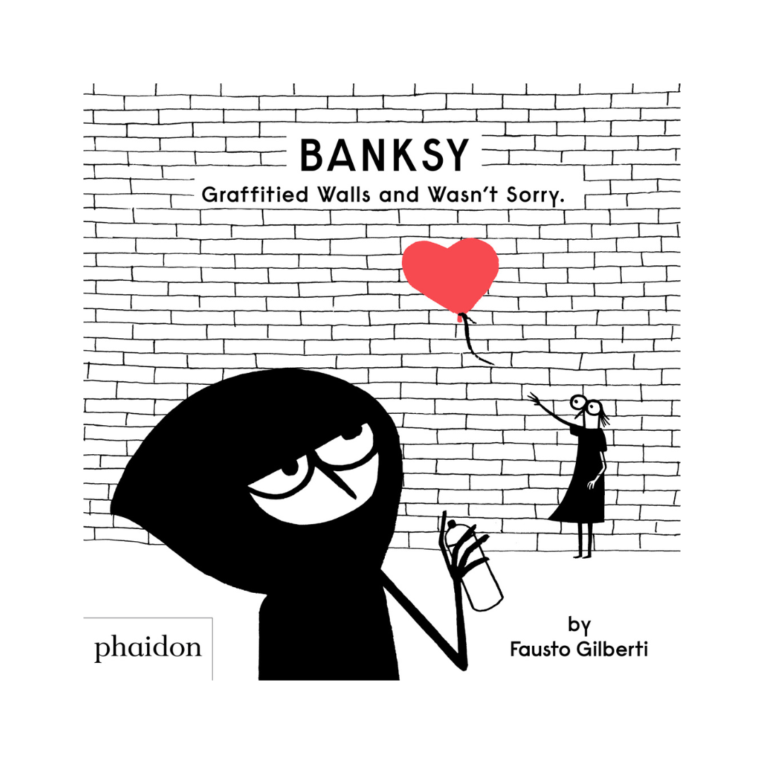 Banksy Graffitied Walls and Wasn't Sorry